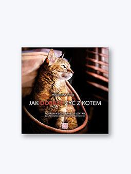 Książka „Jak dobrze żyć z kotem” – Magdalena Nykiel.