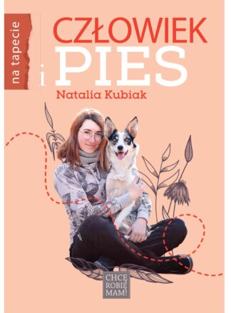 „Człowiek i pies” Natalia Kubiak
