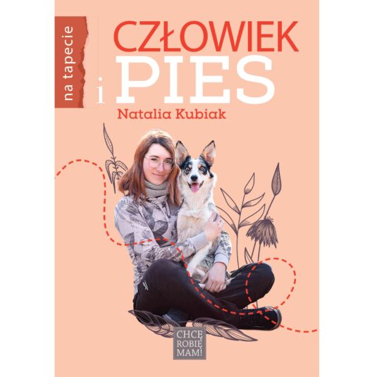 „Człowiek i pies” Natalia Kubiak