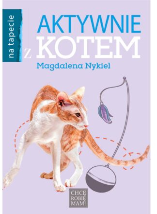 Okładka książki "Aktywnie z kotem" autorstwa Natalii Nykiel